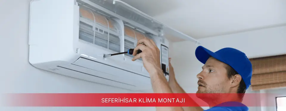 Seferihisar İlçemi Vestel Klima Montajı